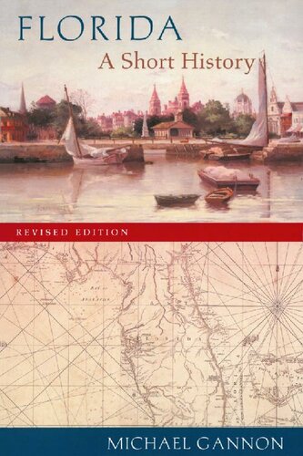 Florida: A Short History