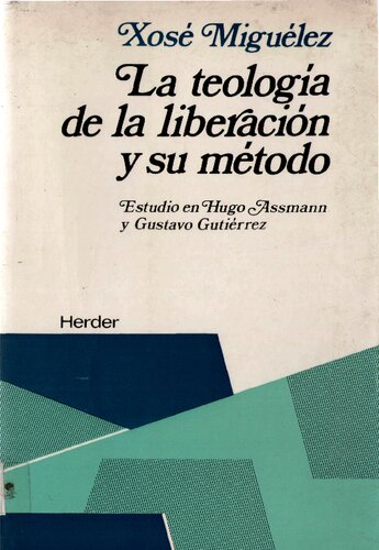 La Teologia De La Liberacion Y Su Metodo