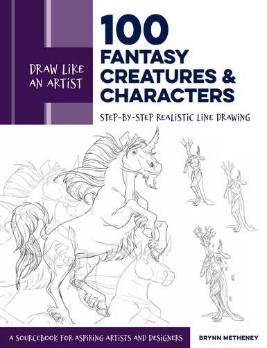 Draw Like an Artist: 100 Fantasy Creatures and Characters
