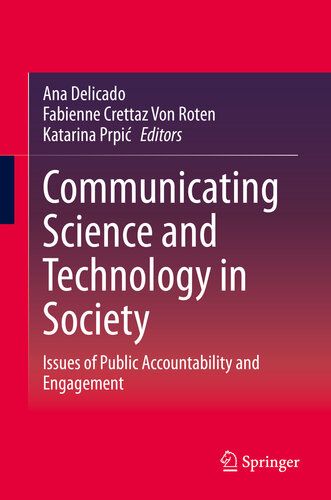 Communicating Science and Technology in Society: Issues of Public Accountability and Engagement