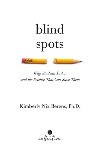 Blind Spots: Why Students Fail and the Science That Can Save Them