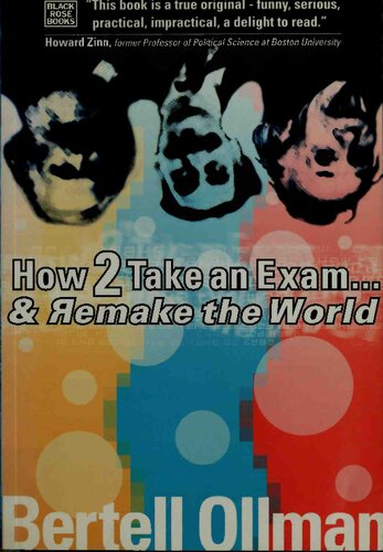 How to Take an Exam -- and Remake the World