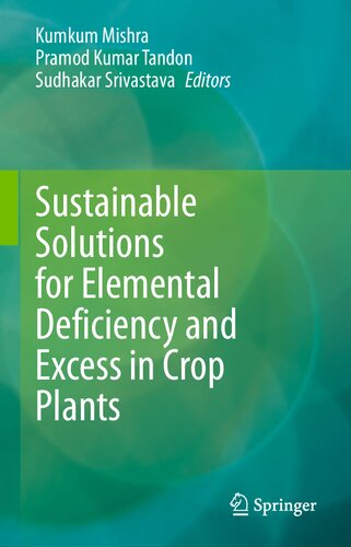 Sustainable Solutions for Elemental Deficiency and Excess in Crop Plants
