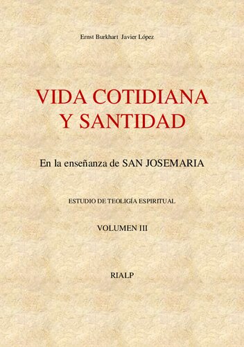 Vida Cotidiana Y Santidad En La Enseñanza De San Josemaria