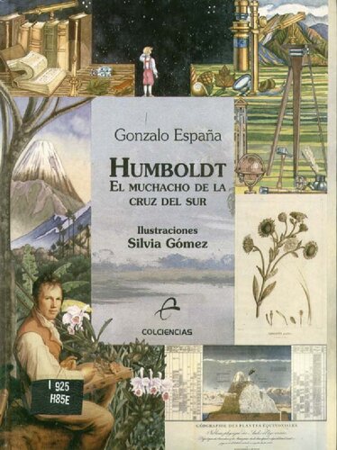 Humboldt El Muchacho De La Cruz Del Sur (ilustrado)