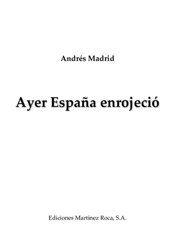 Ayer España Enrojecio