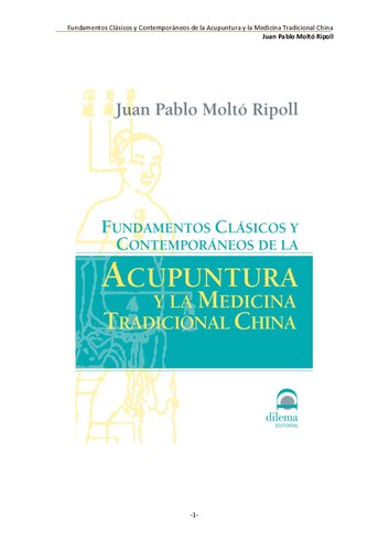 Fundamentos Clasicos Y Contemporaneos De La Acupuntura Y La Medicina Tradicional China