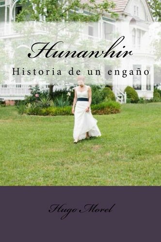Hunawhir. Historia de un engaño