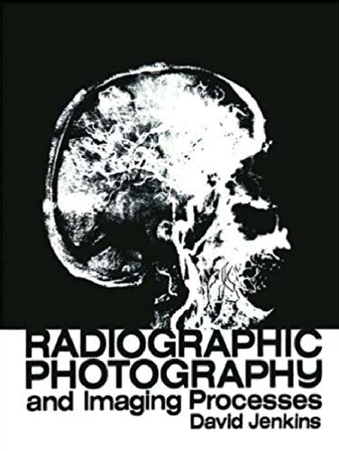 Radiographic Photography and Imaging Processes