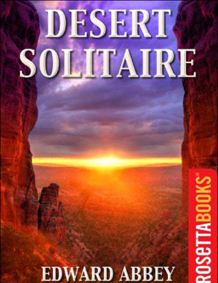 Desert solitaire: a season in the wilderness