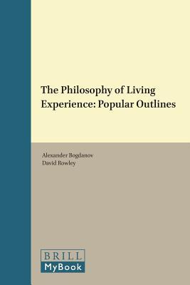 The Philosophy of Living Experience: Popular Outlines