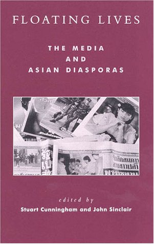 Floating lives: the media and Asian diasporas