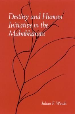 Destiny and human initiative in the Mahabharata