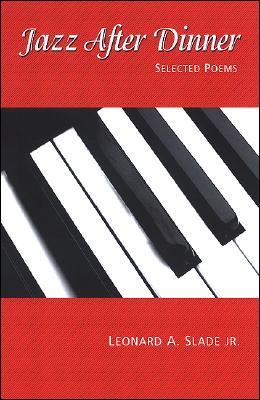 Jazz After Dinner Selected Poems