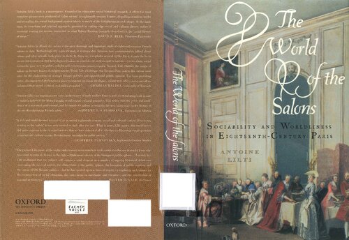 The World of the Salons: Sociability and Worldliness in Eighteenth-Century Paris
