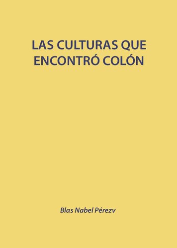 Las Culturas Que Encontro Colon