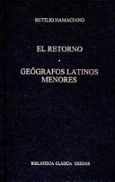Claudio Rutilio Numanciano: El retorno. Geográfos latinos menores