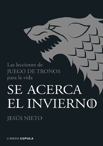 Se acerca el invierno. Las lecciones de Juego de Tronos