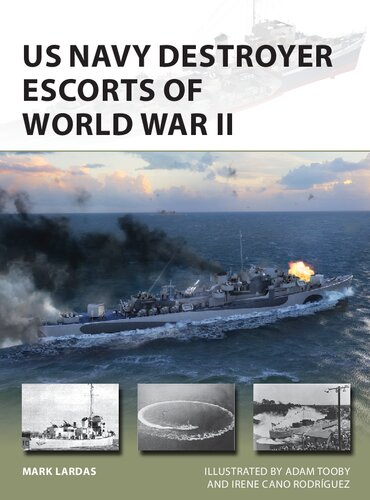 US Navy Destroyer Escorts of World War II Book