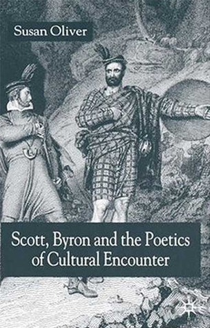 Scott, Byron and the poetics of cultural encounter