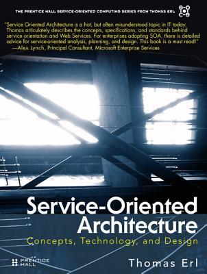 SOA概念、技术与设计;Service-Oriented architecture:concepts,technology,and design