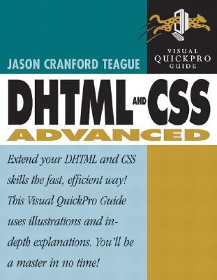 DHTML and CSS advanced Visual QuickPro Guide