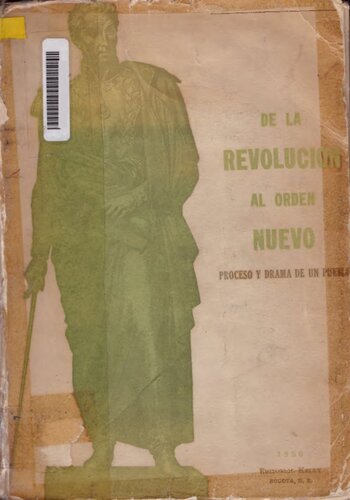 De la Revolución al Orden Nuevo. Proceso y drama de un pueblo