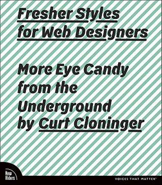 Fresher Styles for Web Designers: More Eye Candy from the Underground