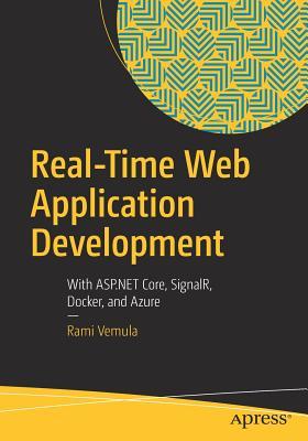 Real-Time Web Application Development With ASP.NET Core, SignalR, Docker, and Azure
