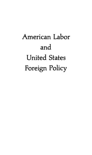 American Labor and United States Foreign Policy