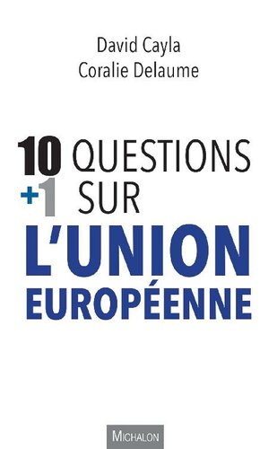 10 + 1 questions sur l’Union européenne