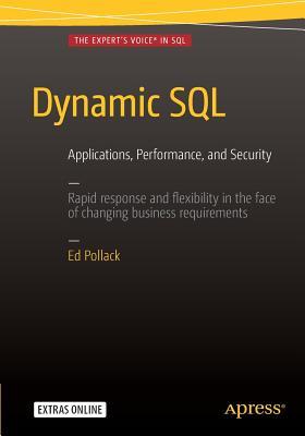 Dynamic SQL Applications, Performance, and Security