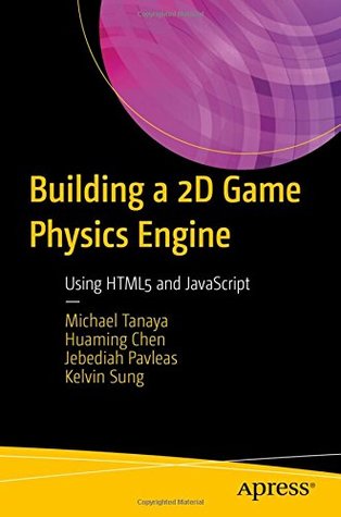 Building a 2D Game Physics Engine Using HTML5 and JavaScript