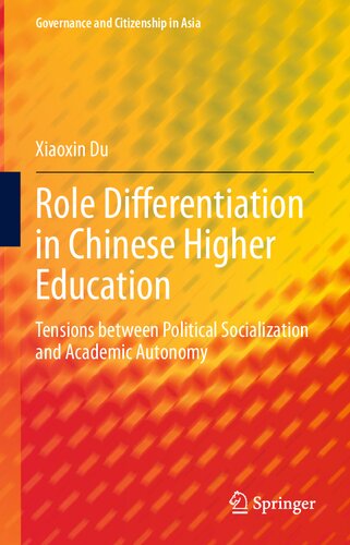 Role Differentiation in Chinese Higher Education: Tensions between Political Socialization and Academic Autonomy