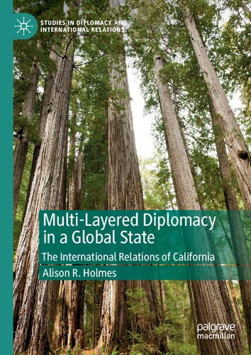 Multi-Layered Diplomacy in a Global State: The International Relations of California