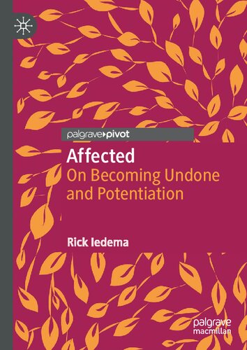 Affected: On Becoming Undone and Potentiation