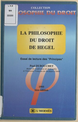 La Philosophie du droit de Hegel : Essai de lecture des «Principes»