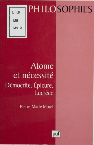 Atome et Nécessité. Démocrite, Épicure, Lucrèce
