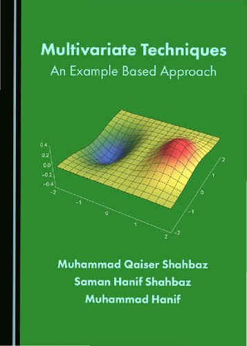Multivariate Techniques: An Example Based Approach
