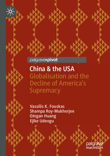 China & the USA: Globalisation and the Decline of America's Supremacy