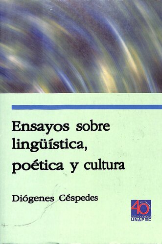 Ensayos sobre lingüística, poética y cultura