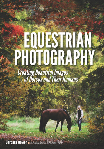 Equestrian Photography: Creating Beautiful Images of Horses and Their Humans