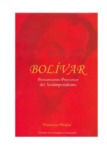 Bolivar Pensamiento Precursor Del Antiimperialismo