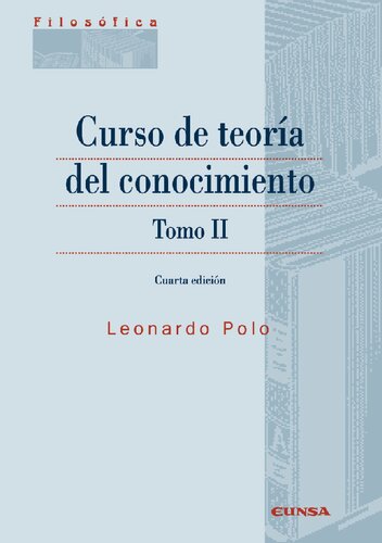 Curso de teoría del conocimiento. Tomo II (4a. ed.)