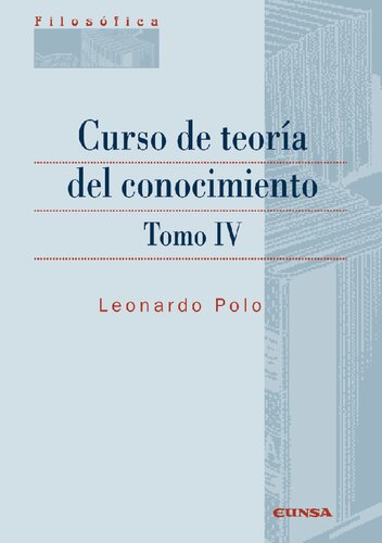 Curso de teoría del conocimiento. Tomo IV (2a. ed.)