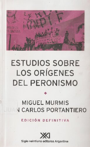 Estudios Sobre Los Origenes Del Peronismo