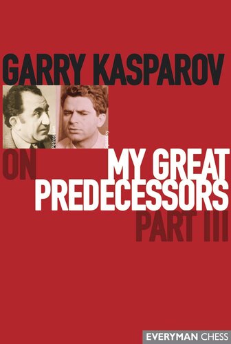 Garry Kasparov on My Great Predecessors, Part 3