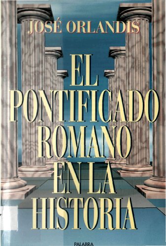 El Pontificado Romano En La Historia