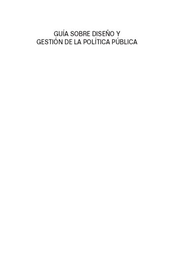 Guia Sobre Diseño Y Gestion De La Politica Publica