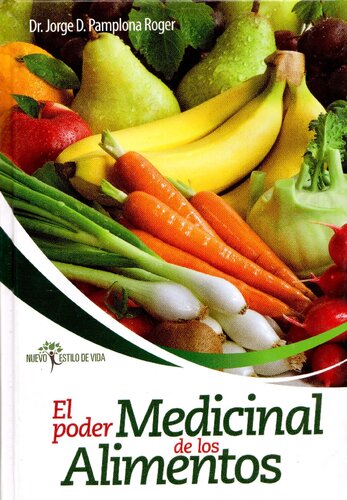 El Poder Medicinal De Los Alimentos